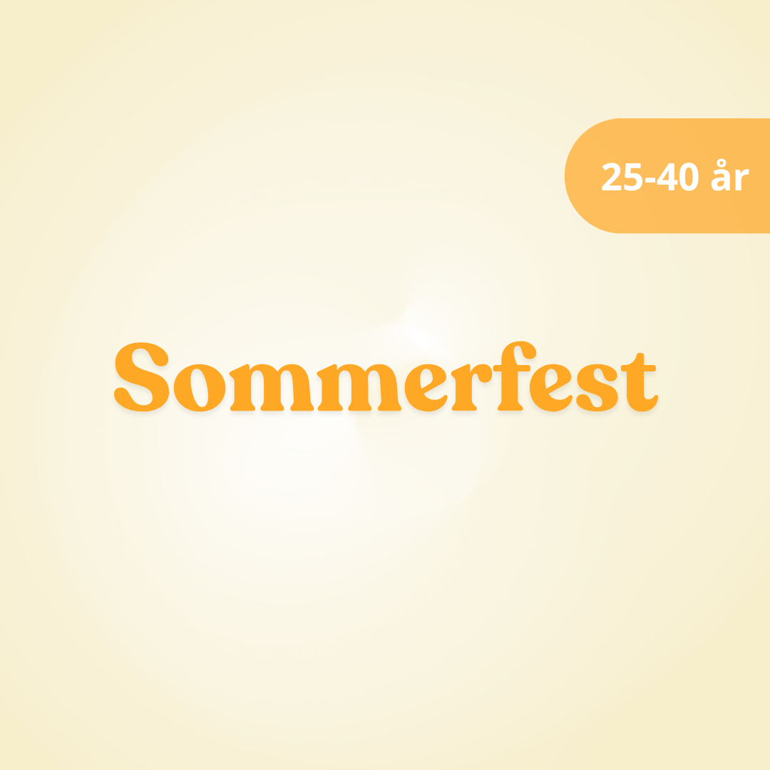 27. juni 2026: Sommerfest 25-40 år
